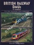 British Railway DMUs in Colour by MORRISON, Gavin